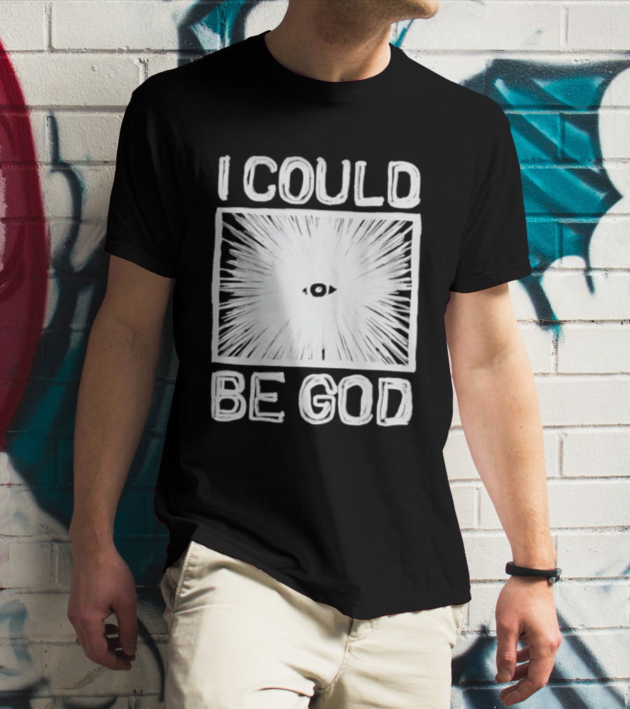 I Could Be God Minimalist Radiant Eye T-Shirt