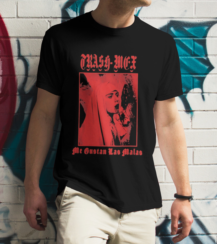 Trash Mex Me Gustan Las Malas Nun Iconic Red Nun T-Shirt
