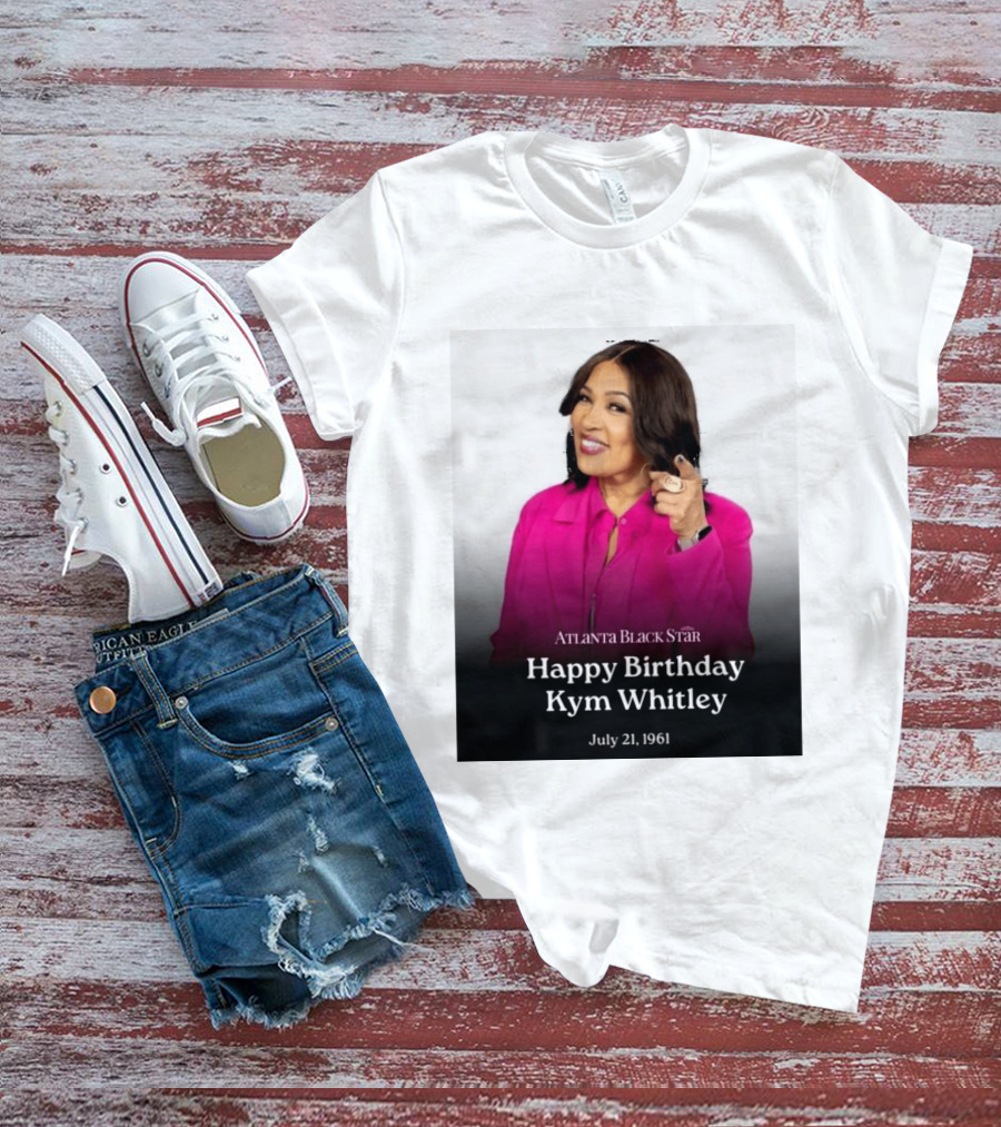 Atlanta Black Star Happy Birthday Kym Whitley July 21 1961 T-Shirt