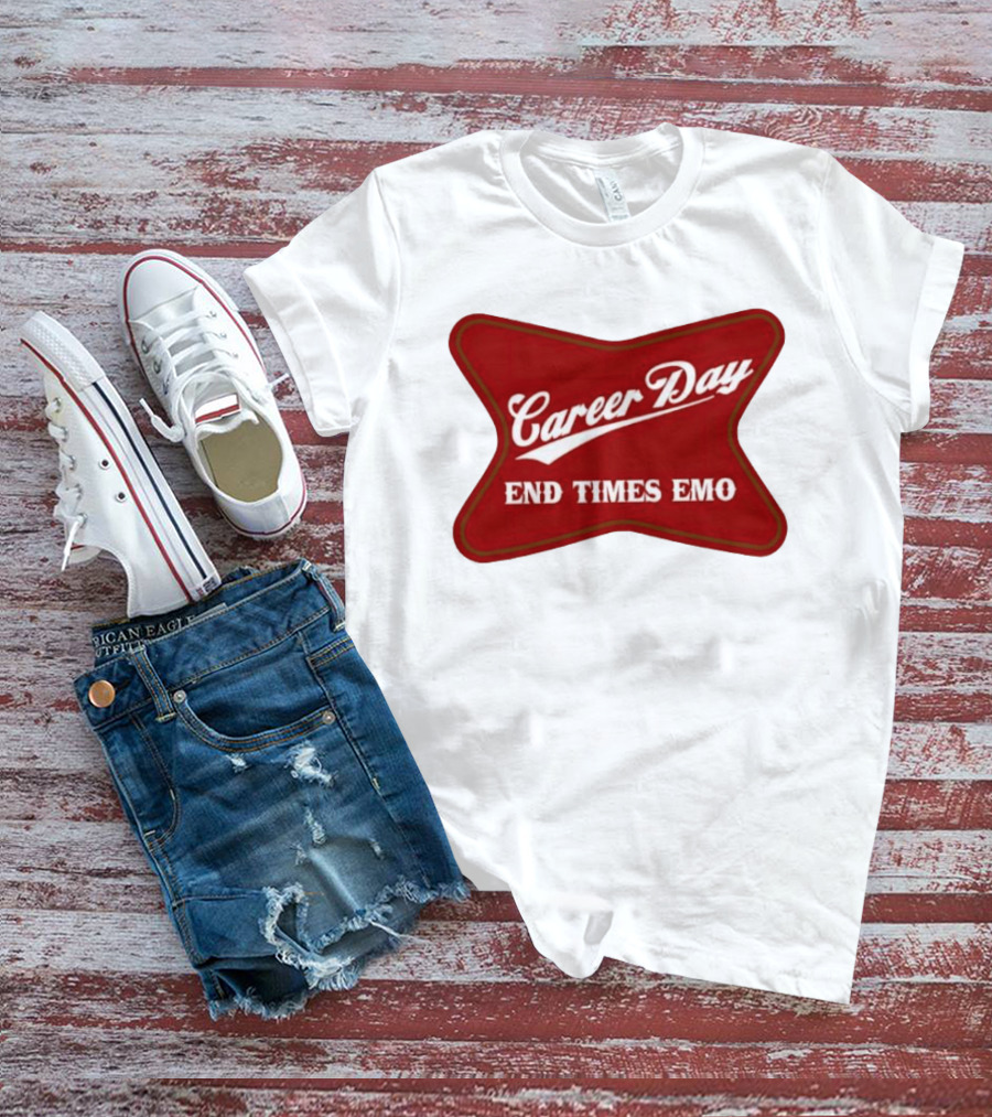 Career Day End Times Emo Runnin Out Of Things To Quit T-Shirt