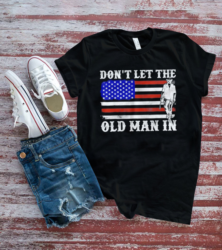 Don't Let The Old Man In American Flag Cowboy T-Shirt