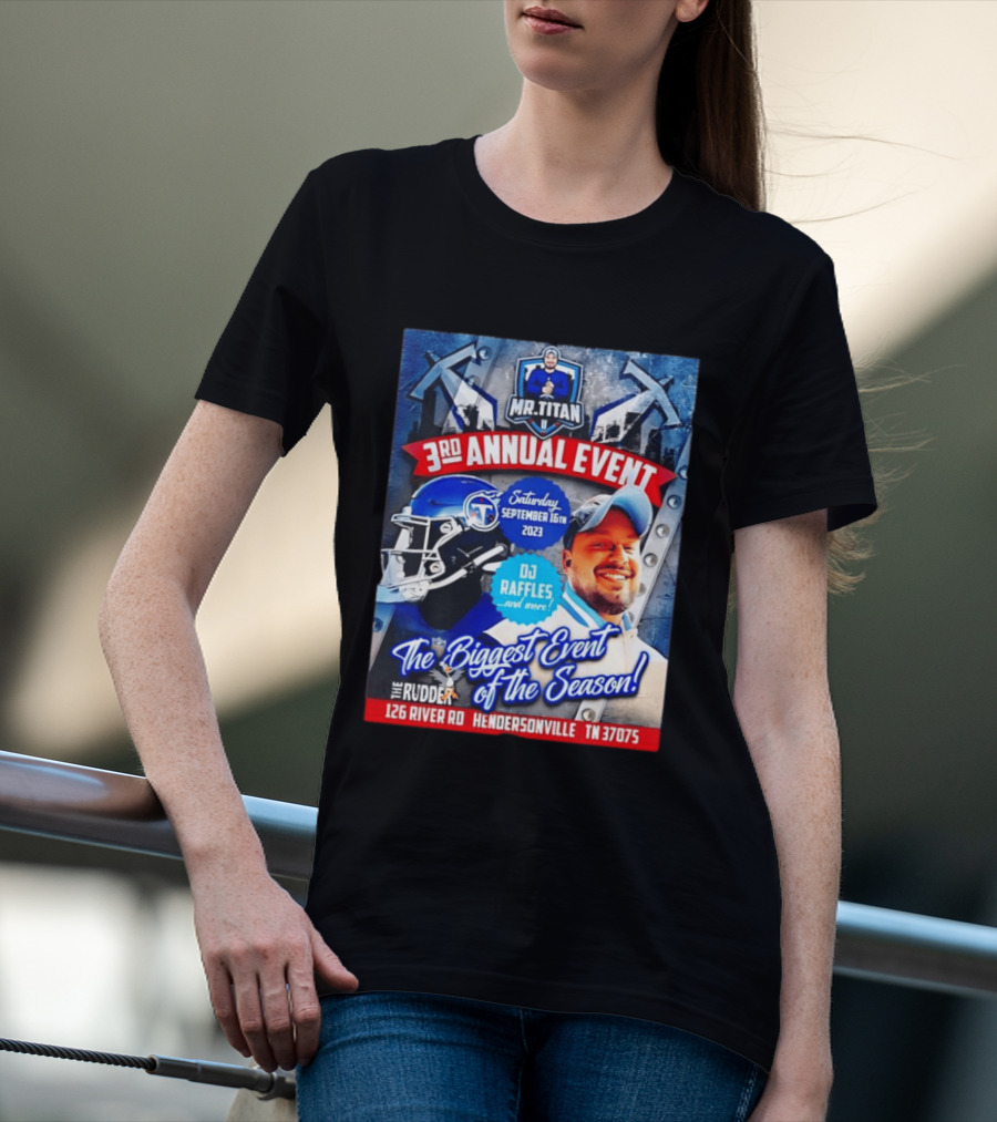 Mr Titan 3rd Annual Event 2023 September 16th DJ Raffles Titans Hendersonville T-Shirt