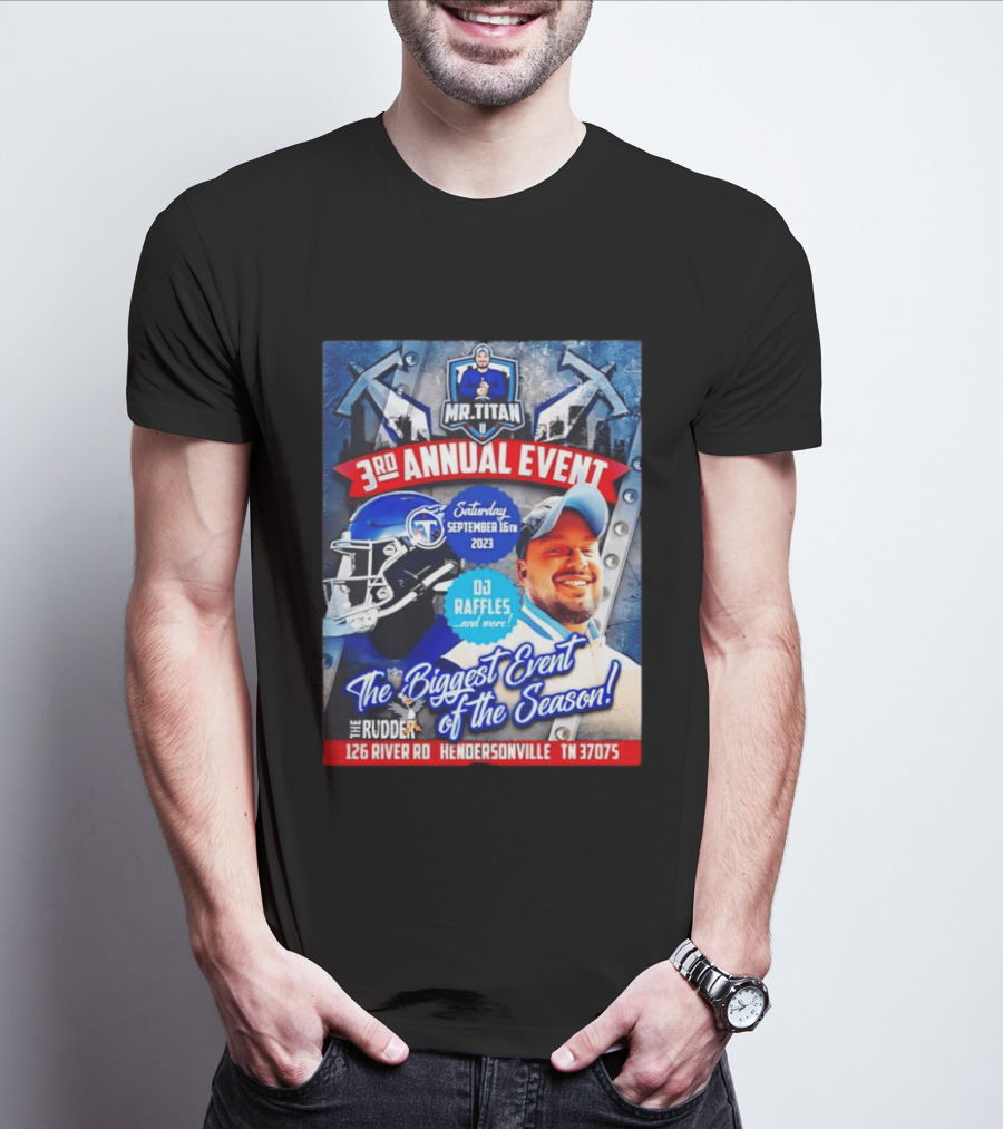 Mr Titan 3rd Annual Event 2023 September 16th DJ Raffles Titans Hendersonville T-Shirt