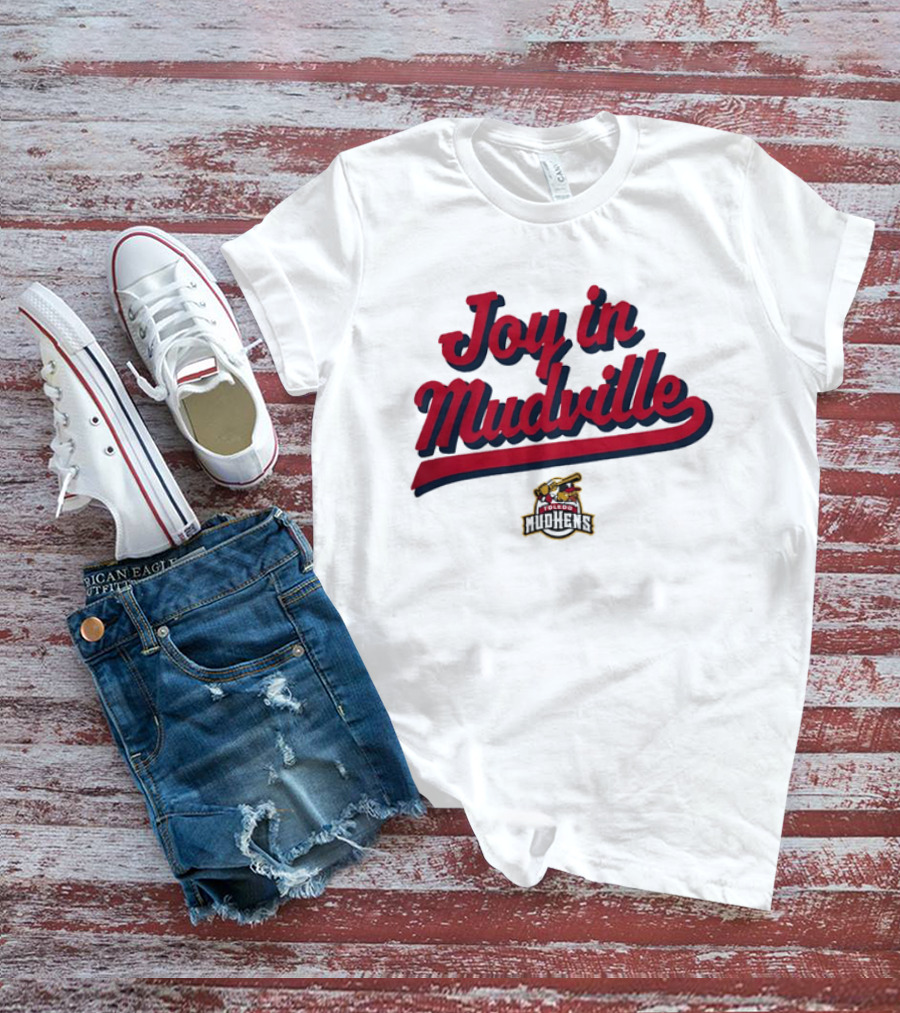 Toledo Mud Hens Joy In Mudville Baseball Team T-Shirt