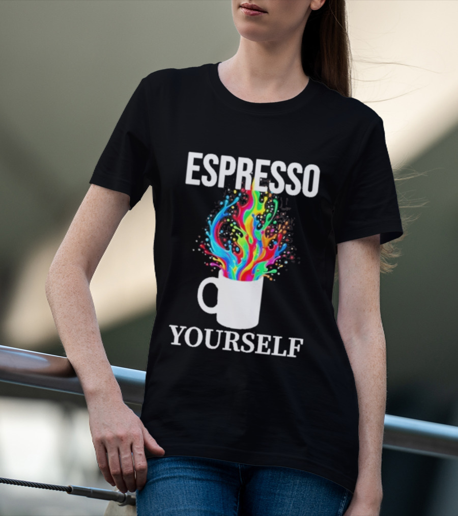 Espresso Yourself Vibrant Coffee Cup Caffeine Splash T-Shirt