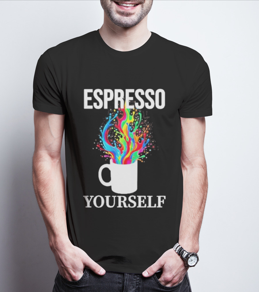 Espresso Yourself Vibrant Coffee Cup Caffeine Splash T-Shirt