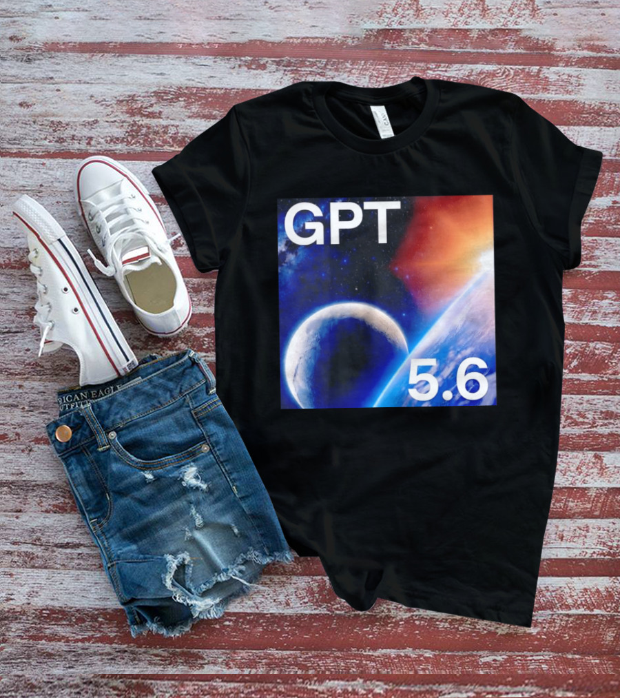 GPT 5.6 Space Planet Universe Cosmic Exploration T-Shirt