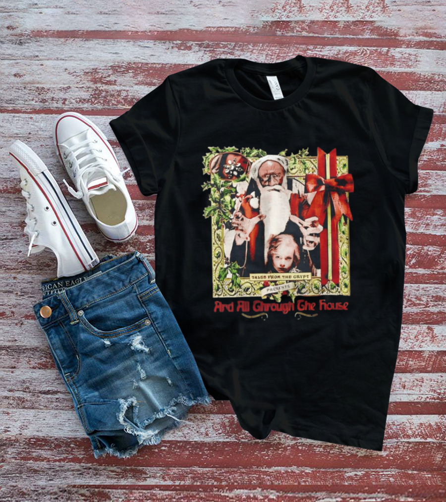 Tales From The Crypt Presents And All Through The House Santa Horror T-Shirt