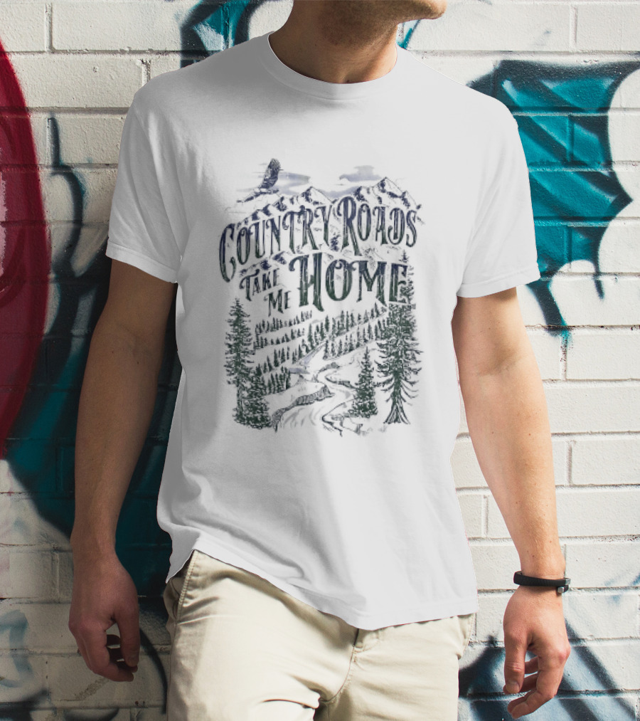 Country Roads Take Me Home Eagle Mountain Forest Adventure T-Shirt