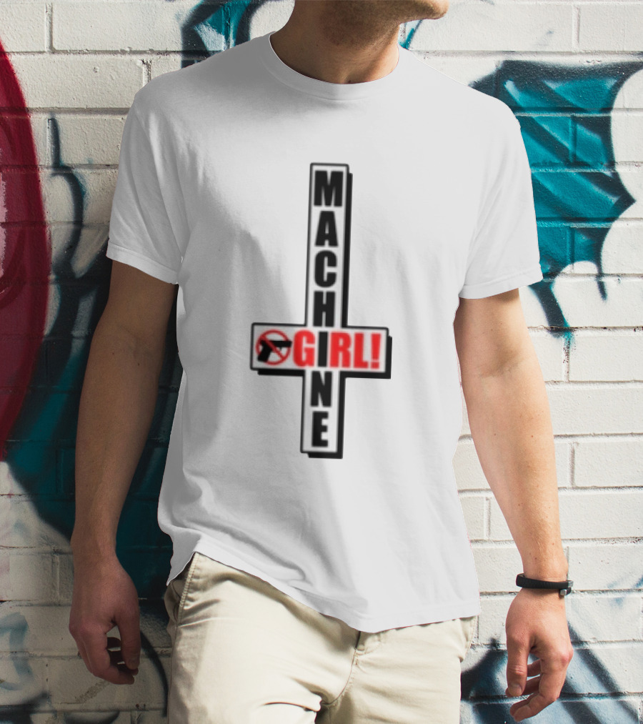 MACHIN3GIR1 Store No Gun Symbol GIRL! T-Shirt