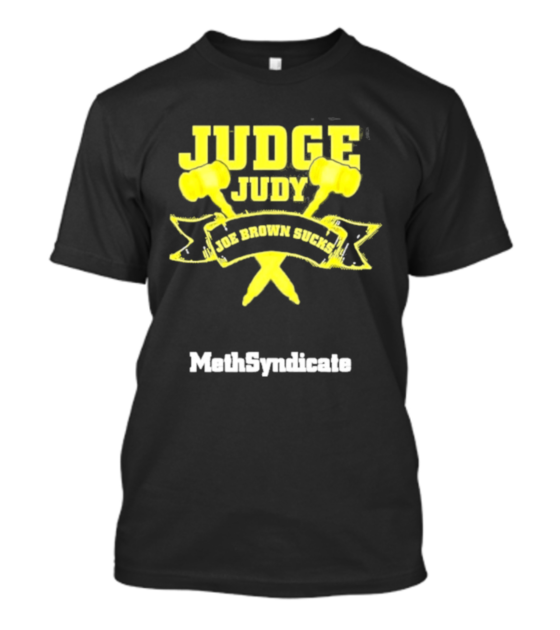 Judge Judy Joe Brown Sucks MethSyndicate T-Shirt