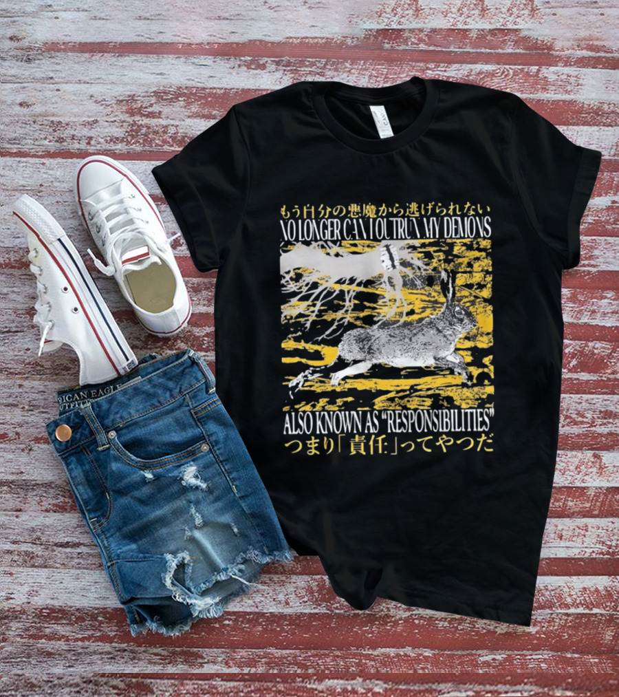 No Longer Can I Outrun My Demons Also Known As Responsibilities T-Shirt