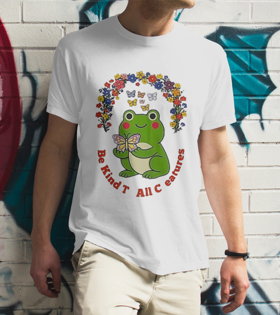Be Kind To All Creatures Frog Butterfly Floral Rainbow T-Shirt