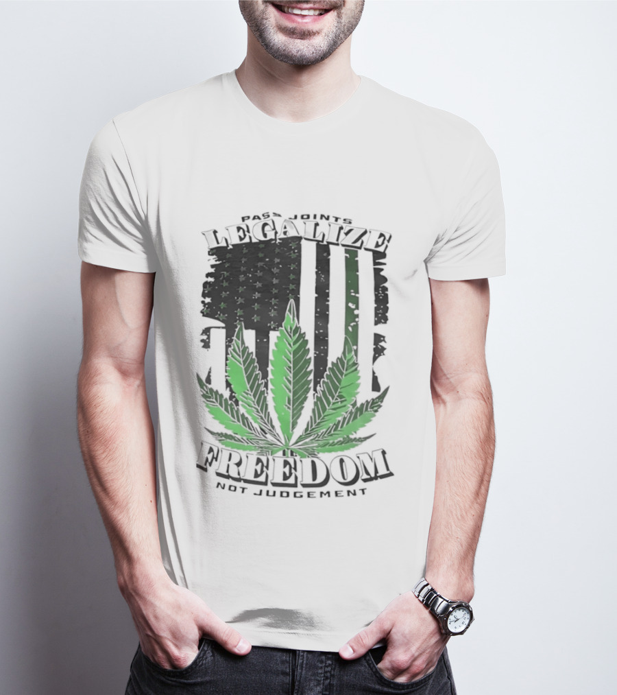Legalize Freedom Pass Joints Not Judgment Marijuana Cannabis American Flag Leaf T-Shirt