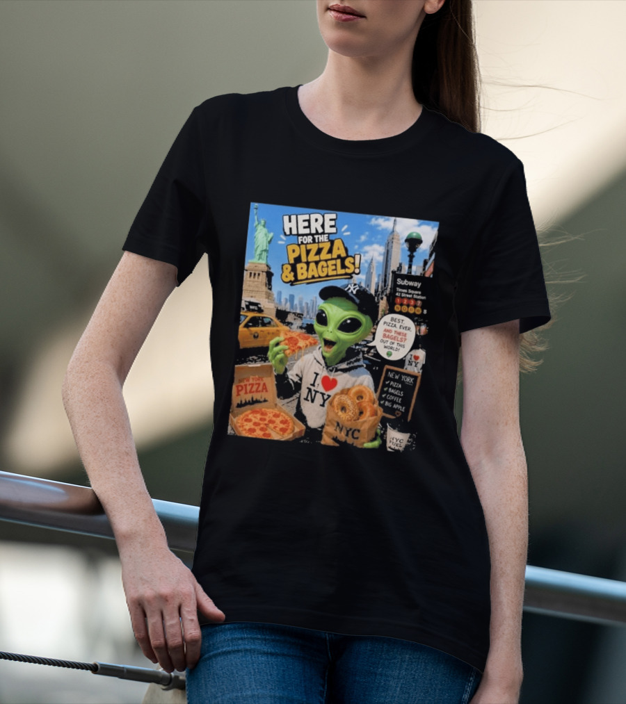 NYC Alien Loves Pizza And Bagels With Statue Of Liberty And Times Square Subway T-Shirt