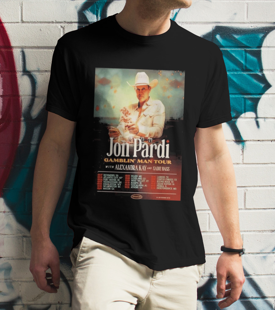 Jon Pardi Gamblin' Man Tour 2026 Featuring Alexandra Kay And Sadie Bass Tour Dates T-Shirt