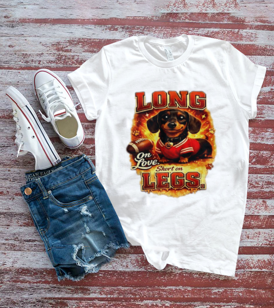 Dachshund Long On Love Short On Legs Football T-Shirt