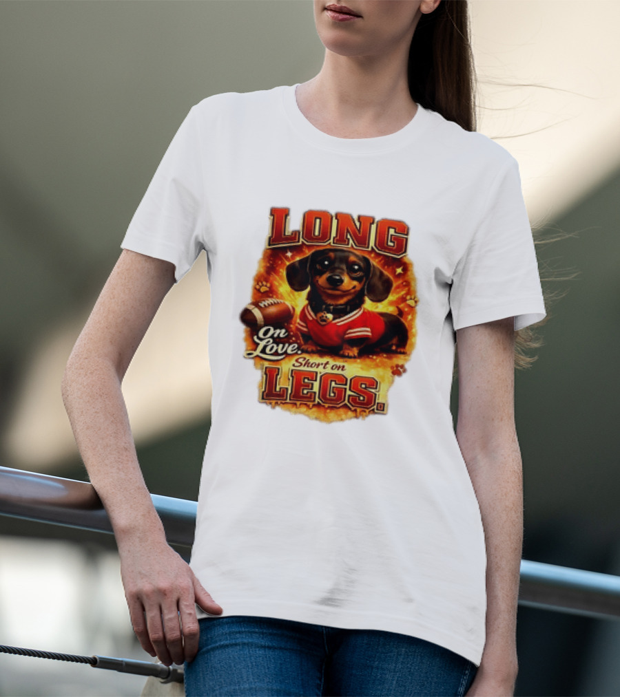 Dachshund Long On Love Short On Legs Football T-Shirt