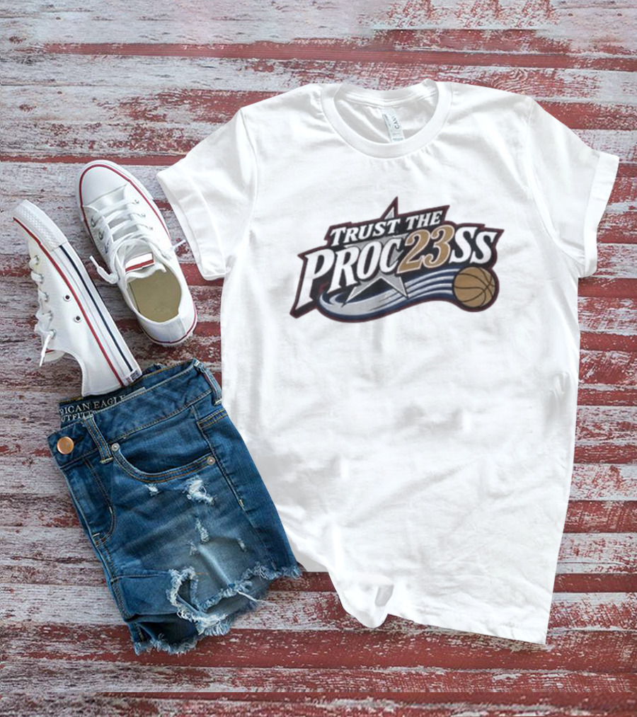 Trust The Proc23ss Basketball Star T-Shirt