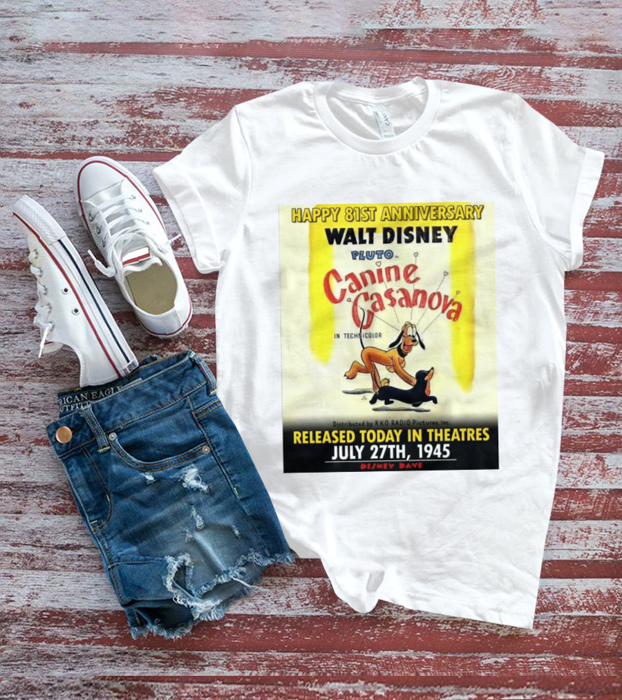 Walt Disney Pluto Canine Casanova 81st Anniversary Released July 27th 1945 T-Shirt