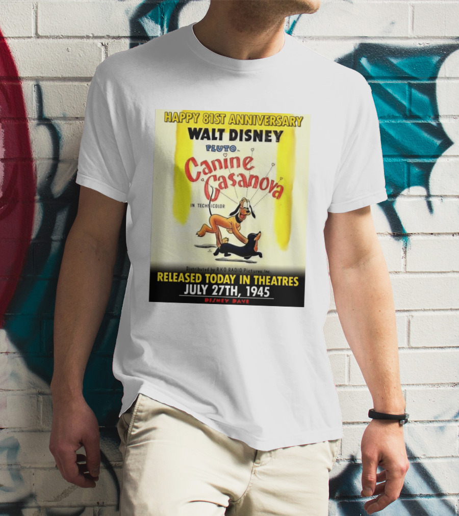 Walt Disney Pluto Canine Casanova 81st Anniversary Released July 27th 1945 T-Shirt