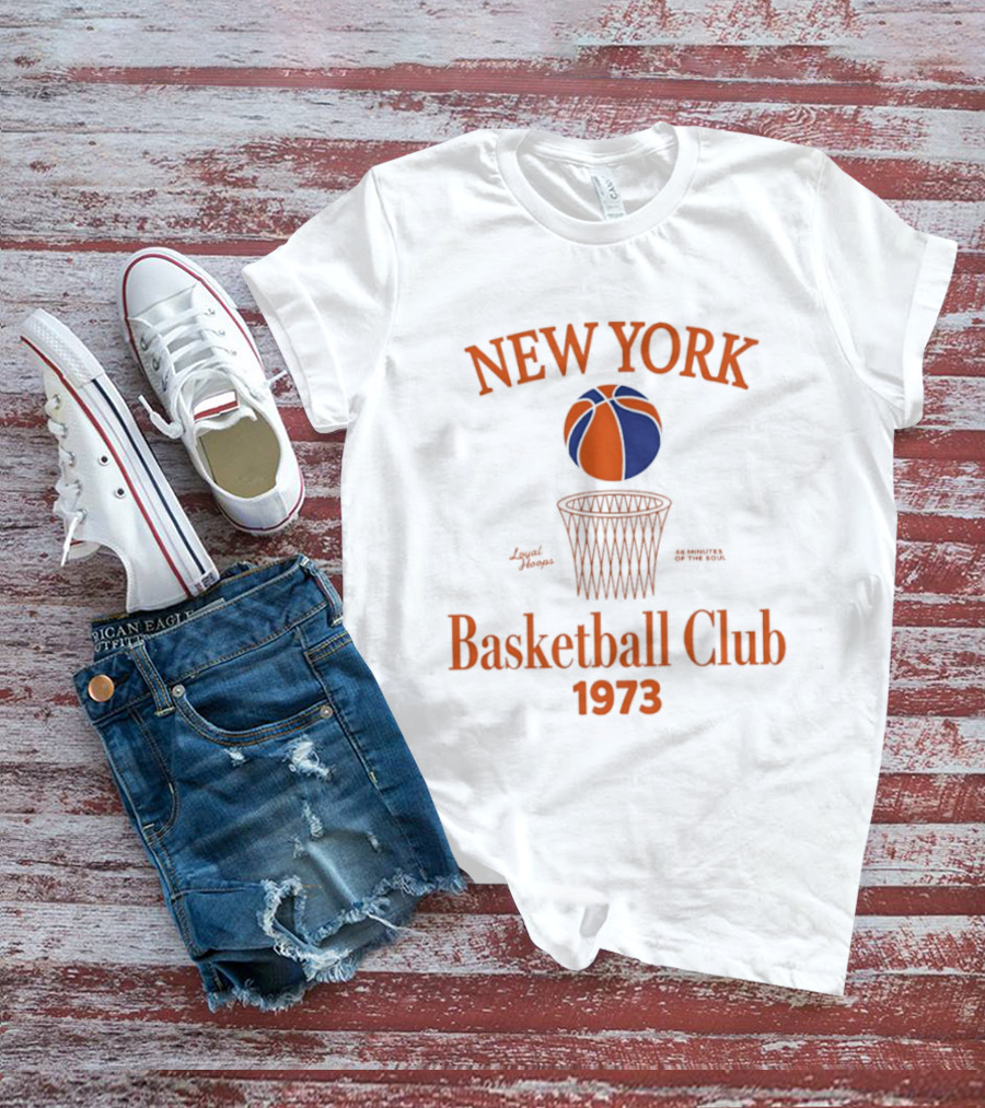New York Basketball Club 1973 Loyal Hoops 48 Minutes Of The Soul T-Shirt