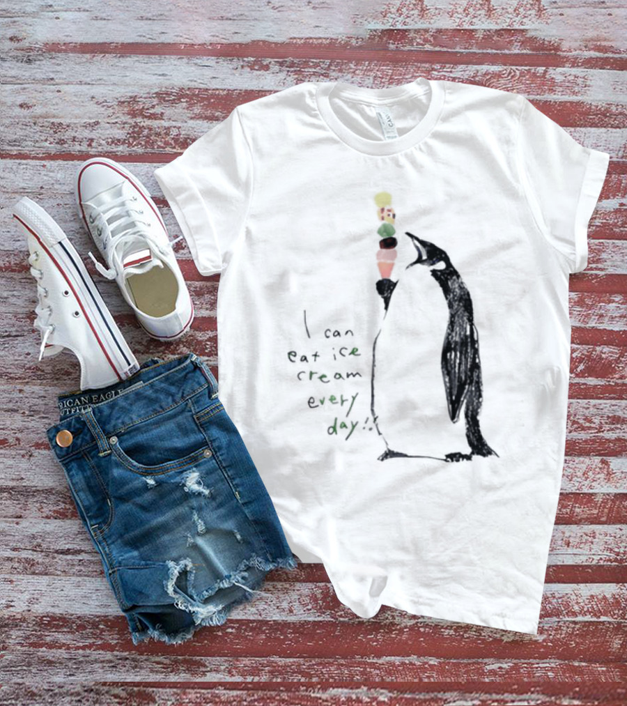 Penguin Eating Ice Cream I Can Eat Ice Cream Every Day T-Shirt