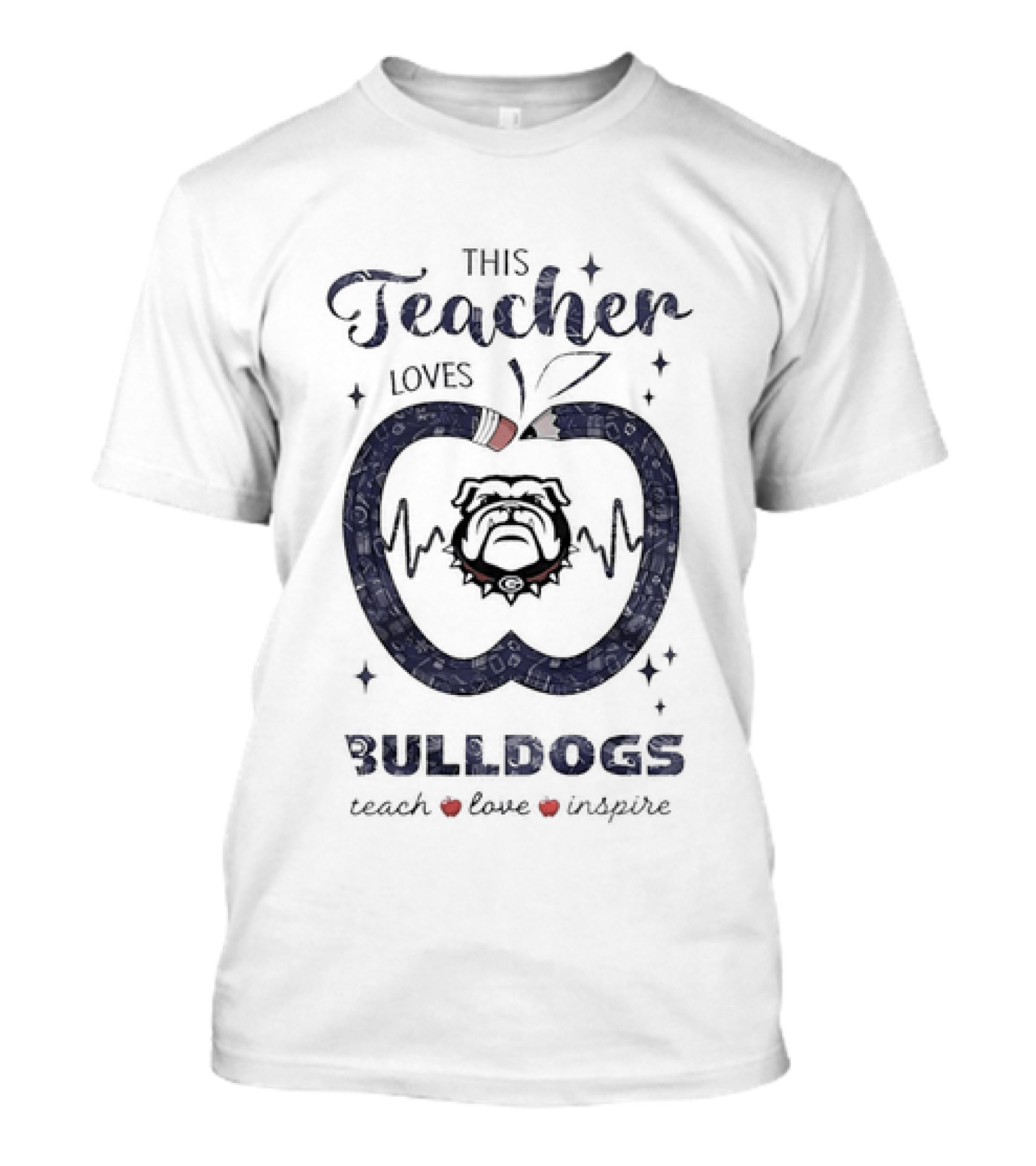 This Teacher Loves Bulldogs Teach Love Inspire T-Shirt