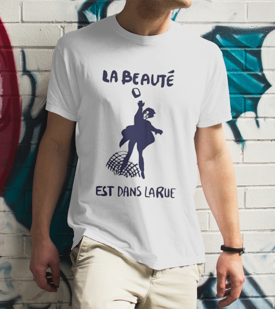 La Beauté Est Dans La Rue Protest Silhouette French T-Shirt