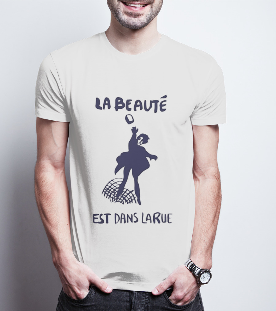 La Beauté Est Dans La Rue Protest Silhouette French T-Shirt