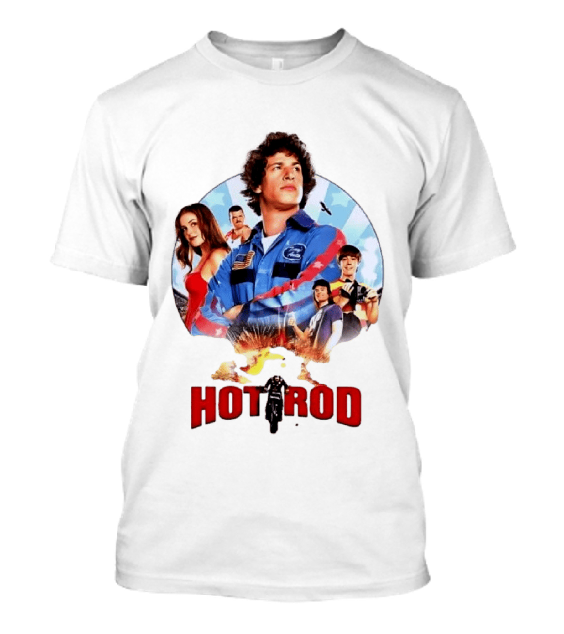 Smack Destiny In The Face Hot Rod Movie Stuntman Comedy Cast T-Shirt