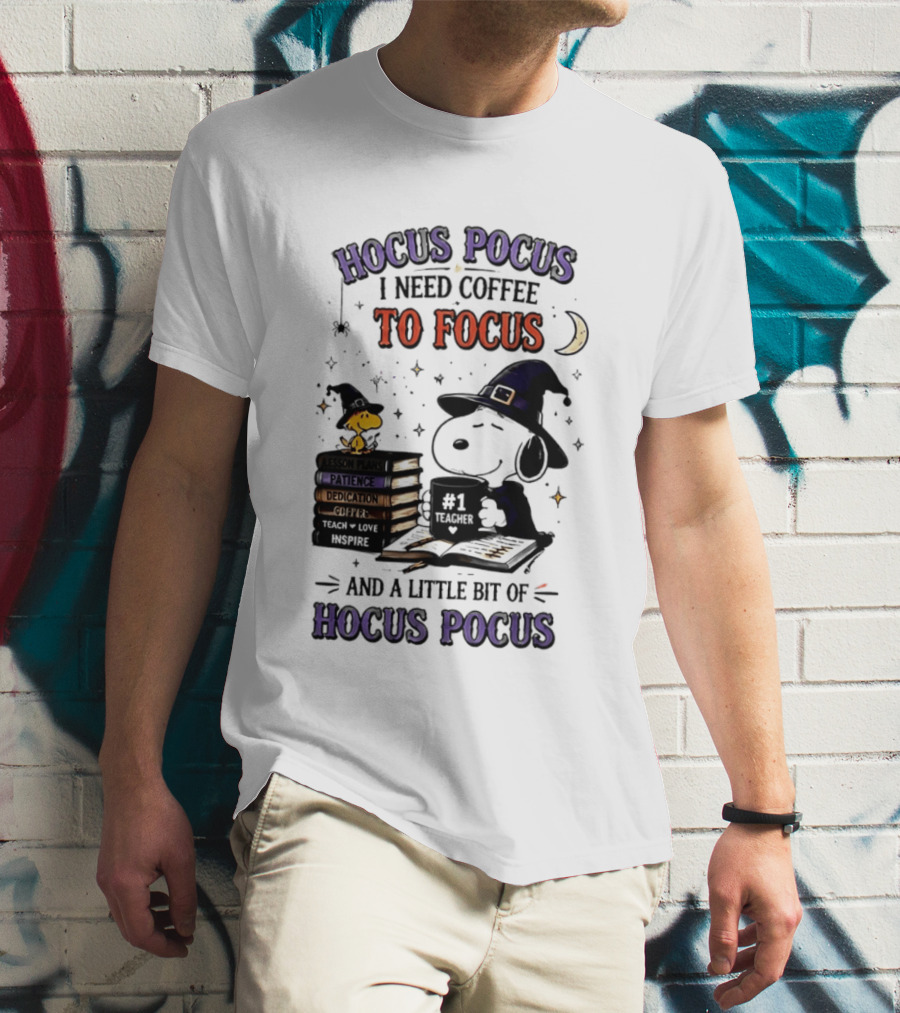 Snoopy Witch Hocus Pocus I Need Coffee To Focus No 1 Teacher Peanuts Halloween T-Shirt