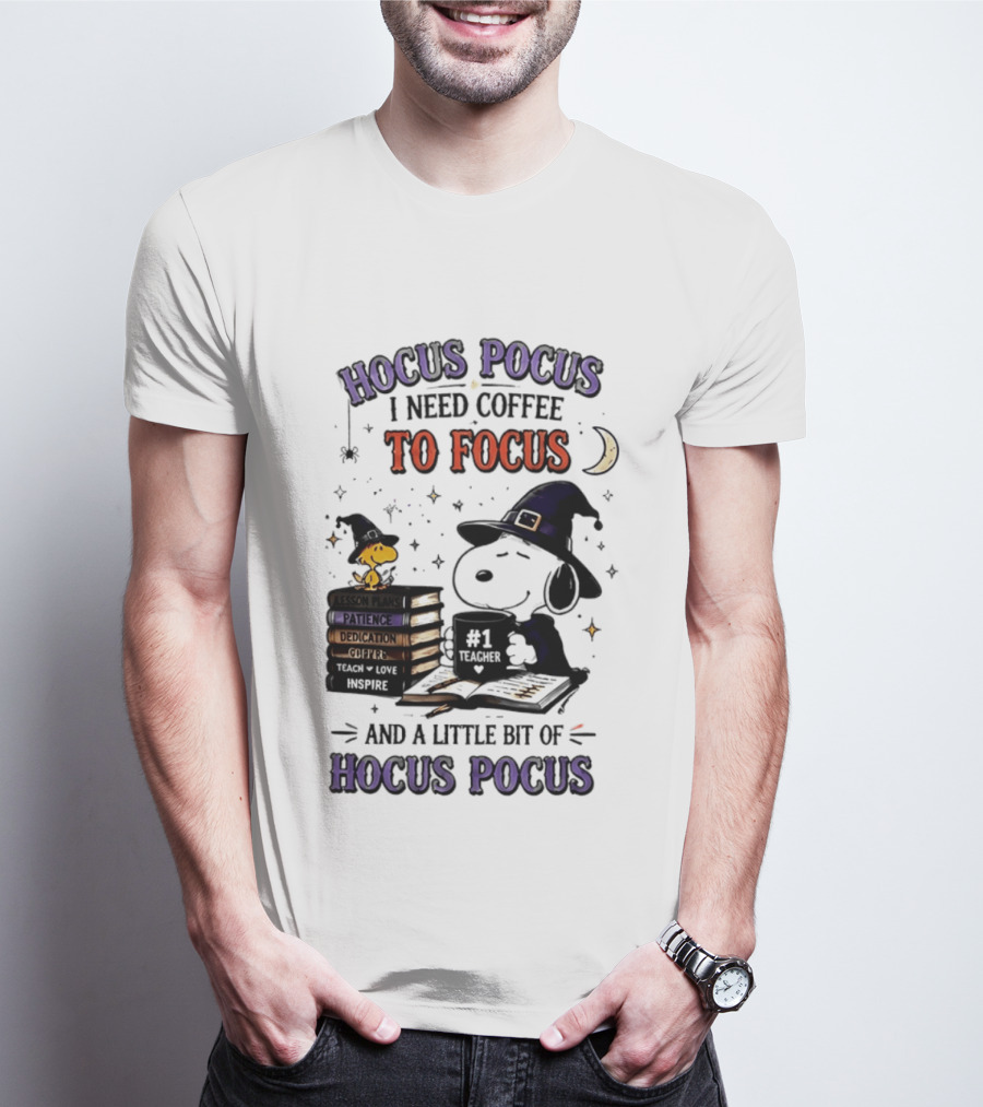 Snoopy Witch Hocus Pocus I Need Coffee To Focus No 1 Teacher Peanuts Halloween T-Shirt