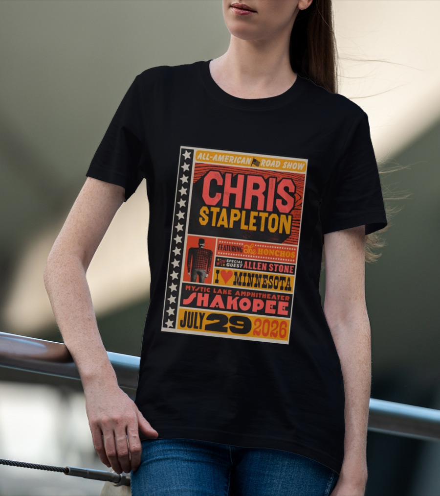 All American Road Show Chris Stapleton Featuring The Honchos Allen Stone Mystic Lake Amphitheater Shakopee July 29 2026 I Love Minnesota T-Shirt
