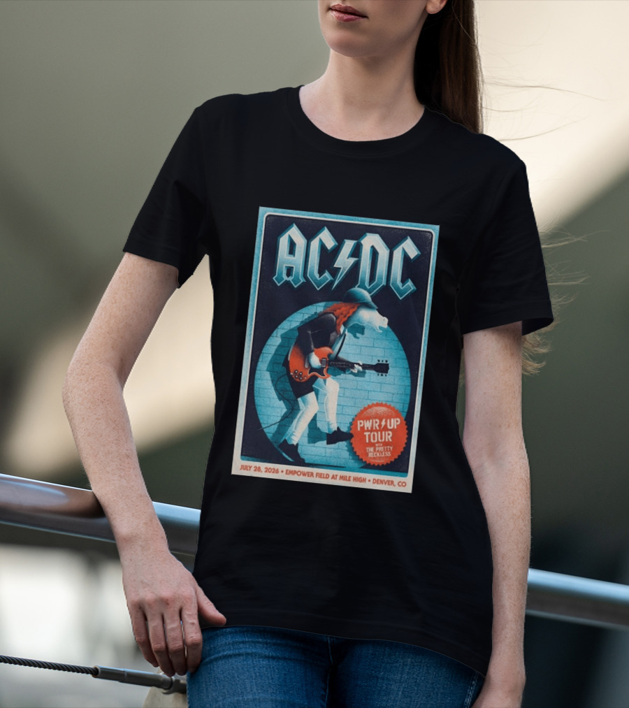 AC DC PWR UP Tour The Pretty Reckless Denver CO July 28 2026 Empower Field T-Shirt