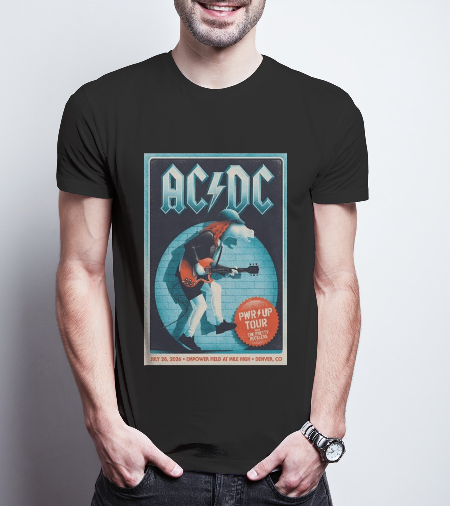AC DC PWR UP Tour The Pretty Reckless Denver CO July 28 2026 Empower Field T-Shirt