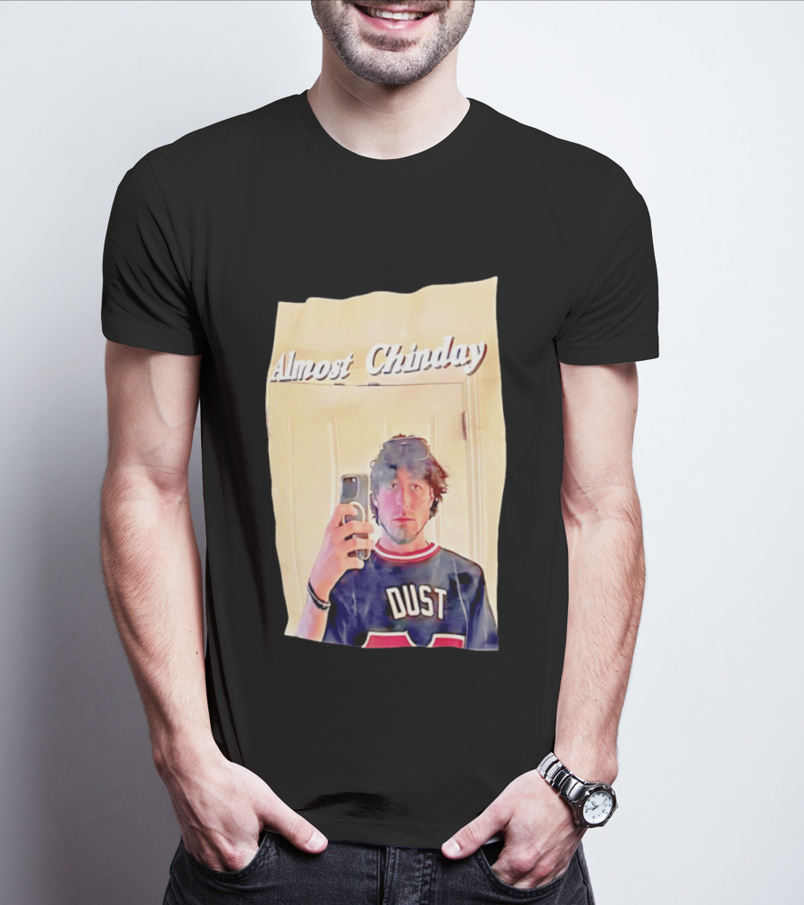 Almost Chinday DUST 77 Mirror Selfie T-Shirt