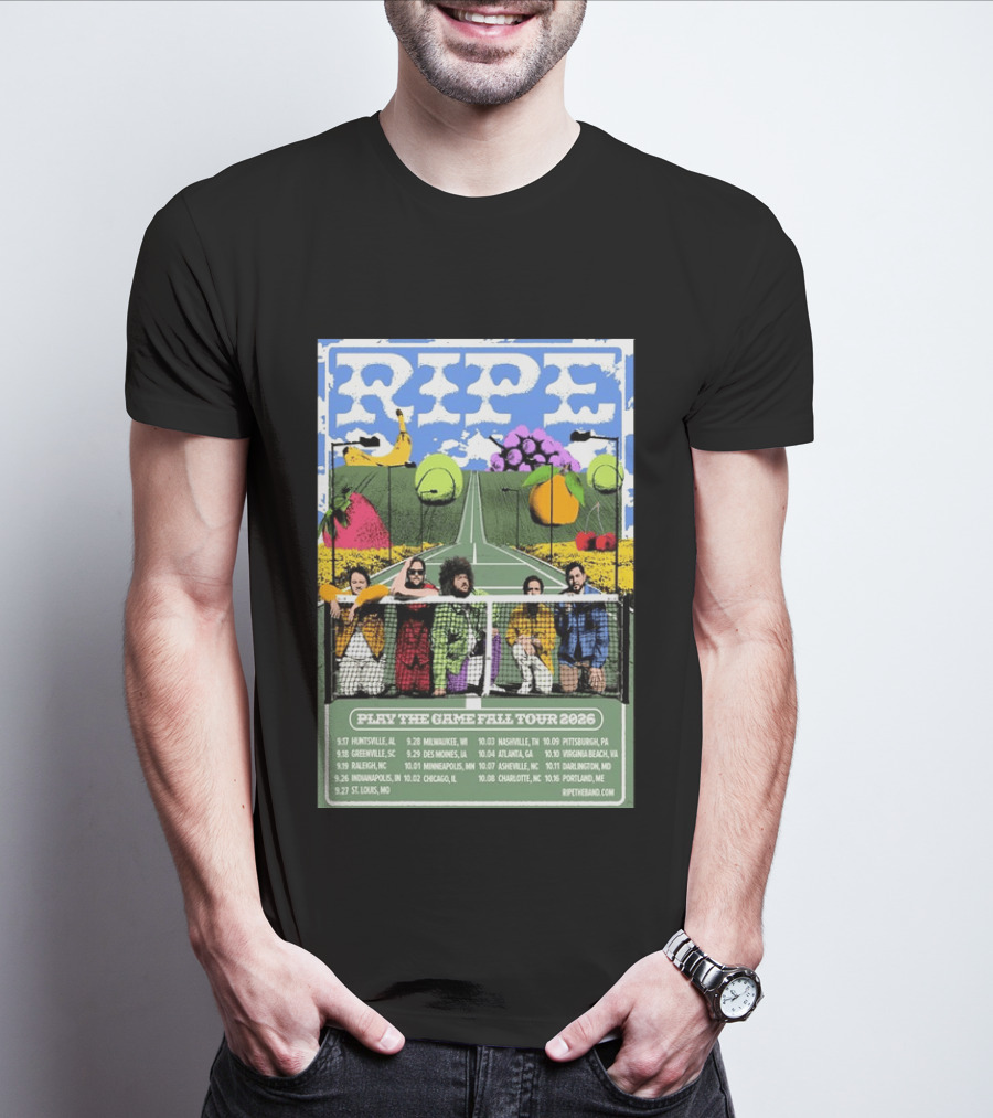 Ripe Play The Game Fall Tour 2026 With Fruit And Tennis Court T-Shirt