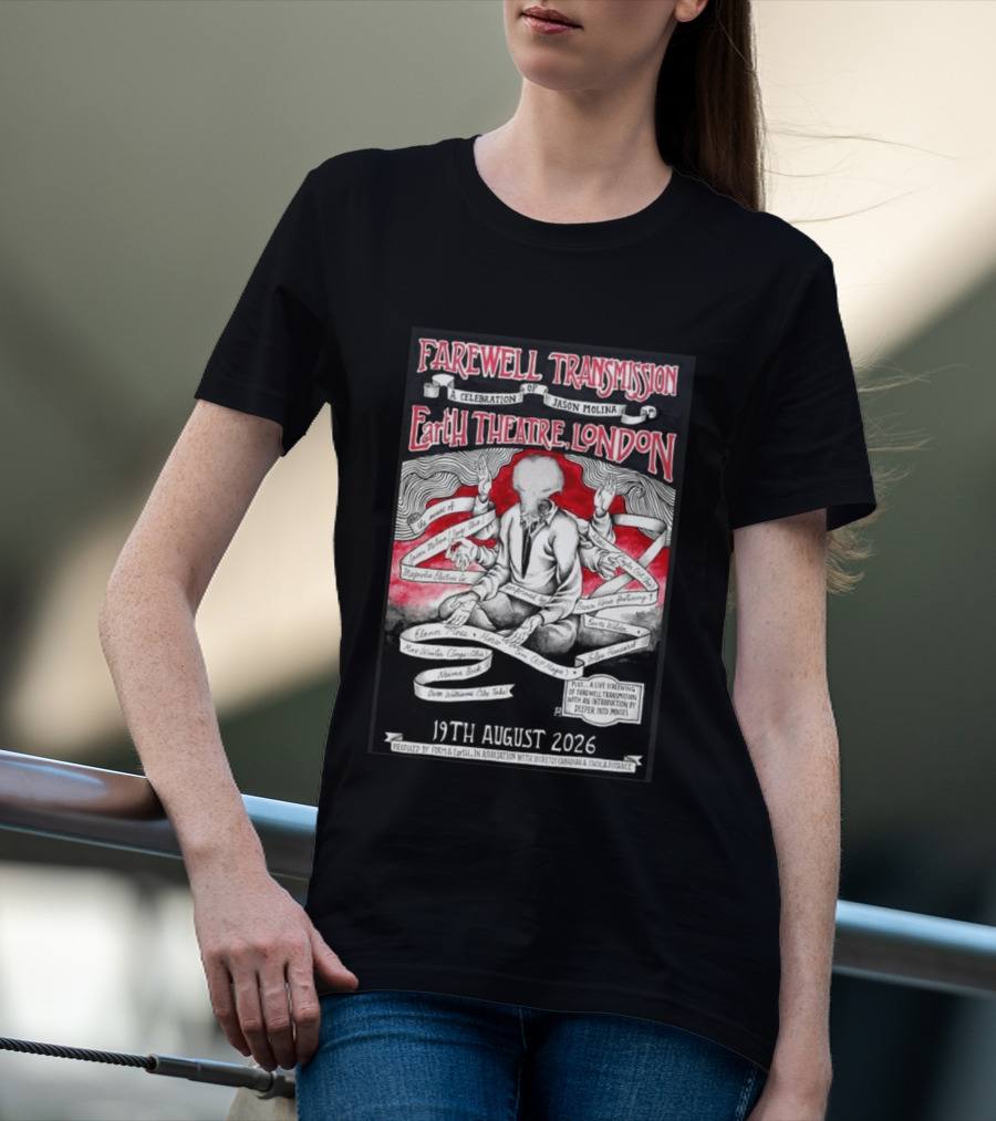 Farewell Transmission Jason Molina Celebration London Concert 2026 August 19th Earth Theatre T-Shirt