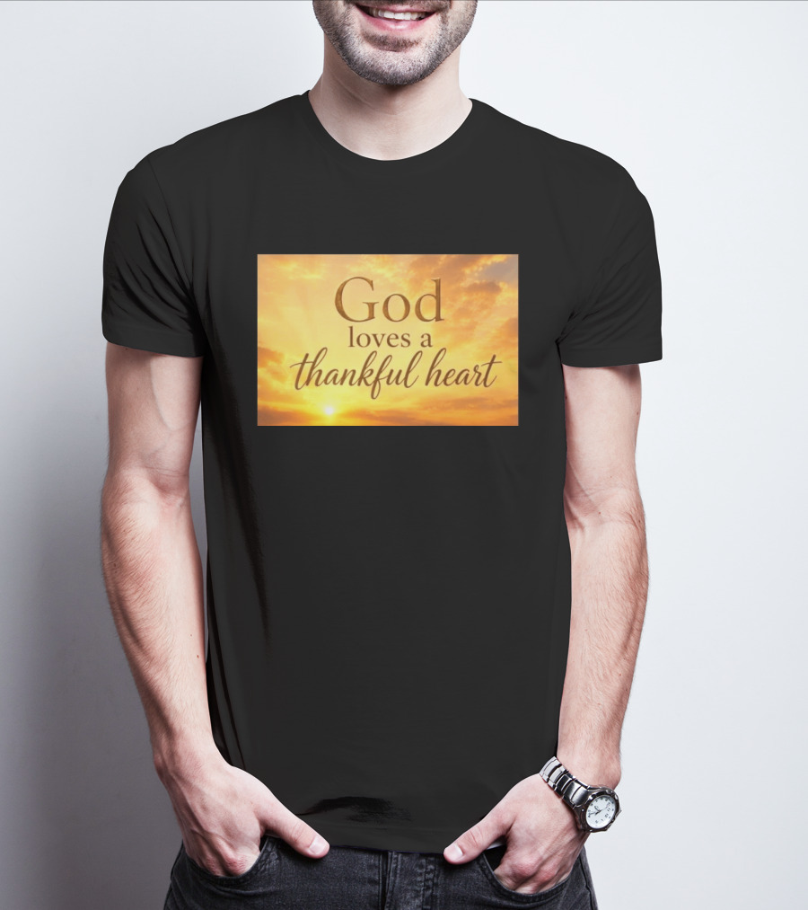 God Loves A Thankful Heart Sunlight Sky T-Shirt