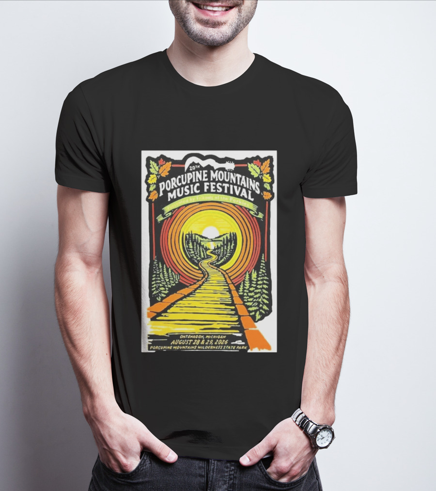 20th Porcupine Mountains Music Festival August 28 29 2026 Ontonagon Michigan Porcupine Mountains Wilderness State Park T-Shirt