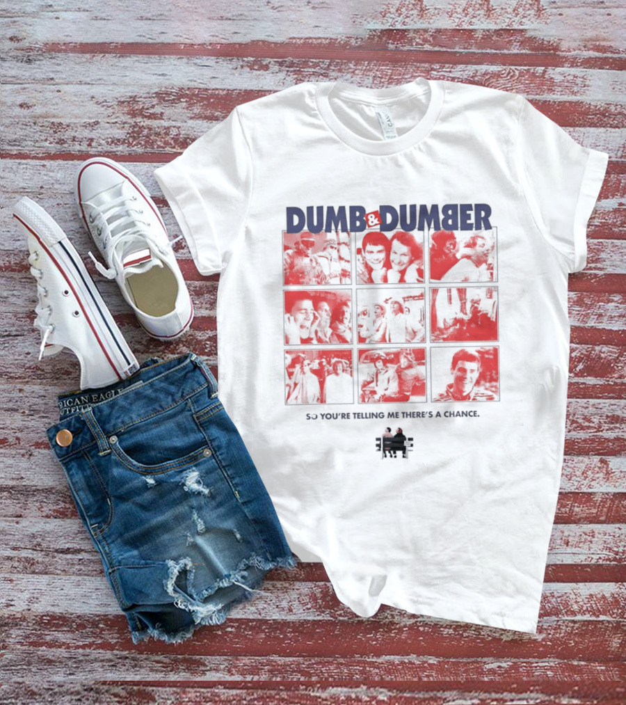 Dumb And Dumber So You're Telling Me There's A Chance Collage T-Shirt