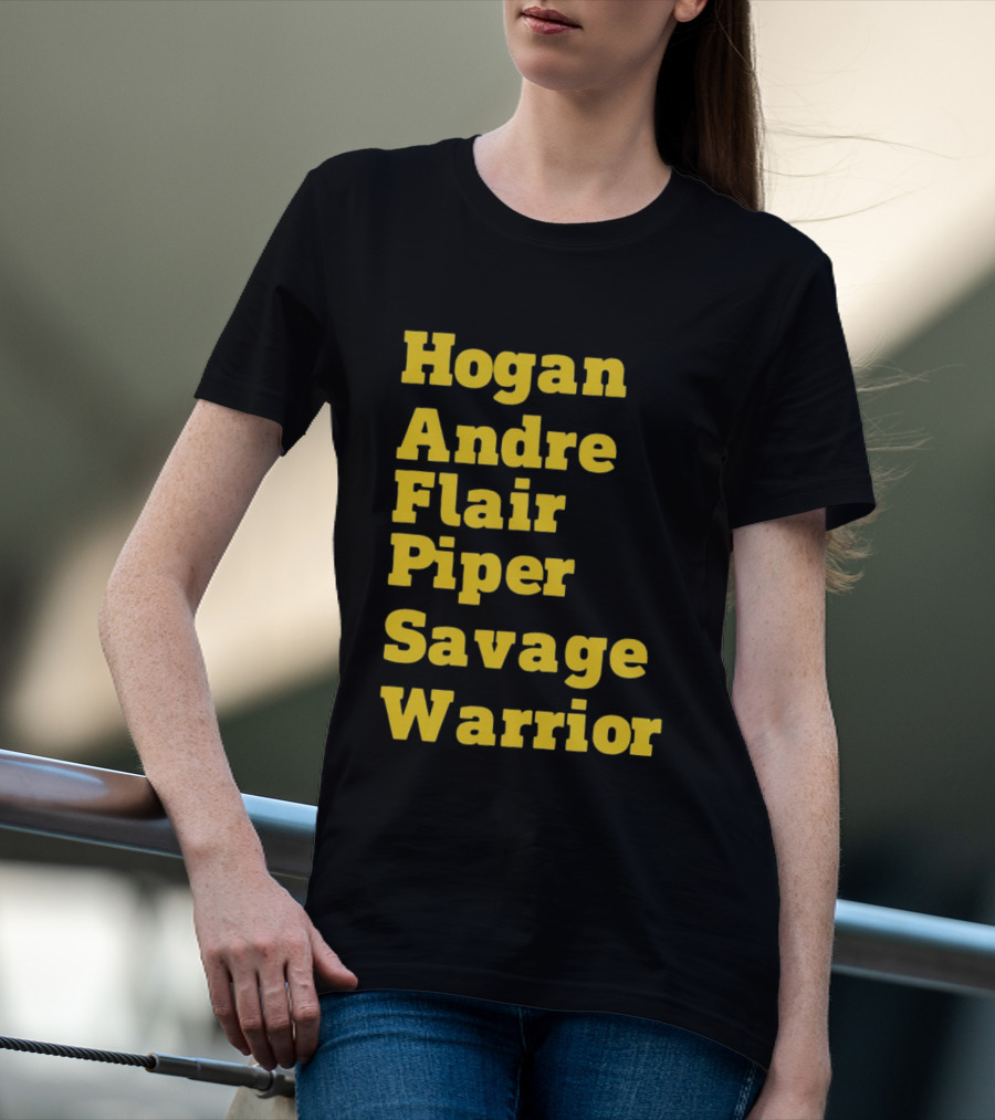 Hogan Andre Flair Piper Savage Warrior Legendary Wrestling T-Shirt