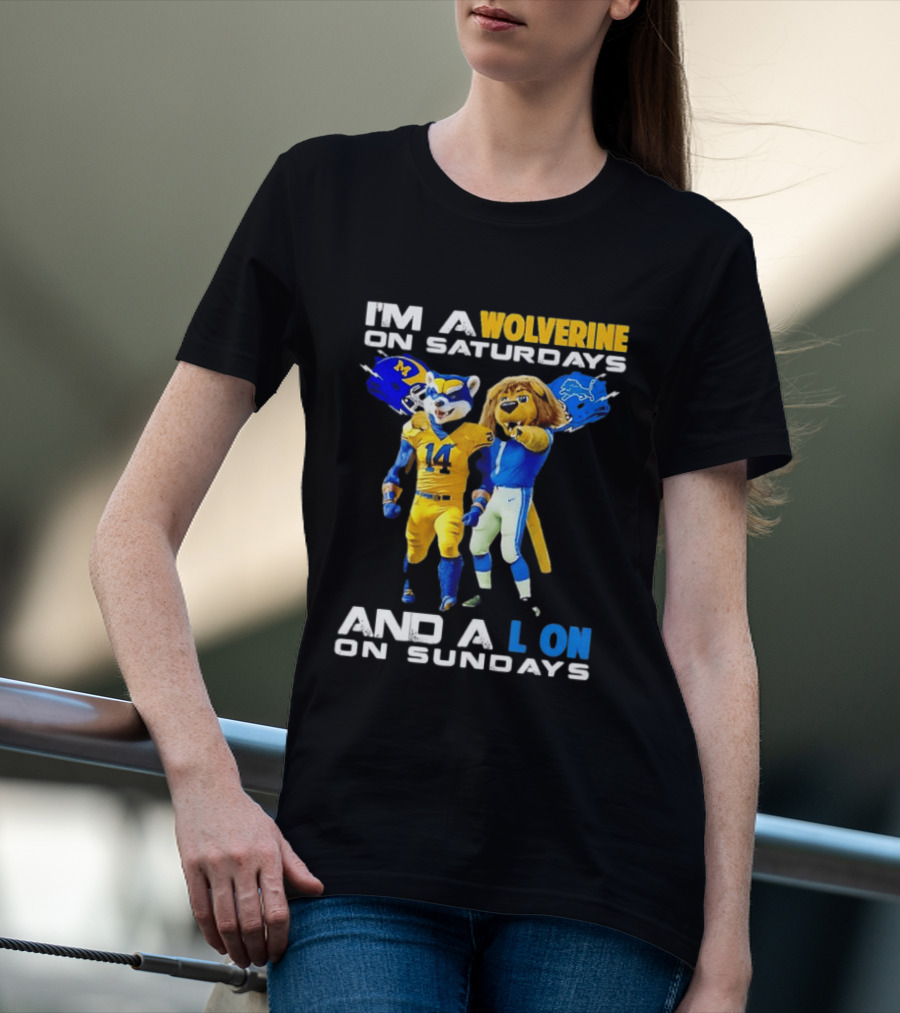 I'm A Wolverine On Saturdays And A Lion On Sundays Football Fan Mascots T-Shirt