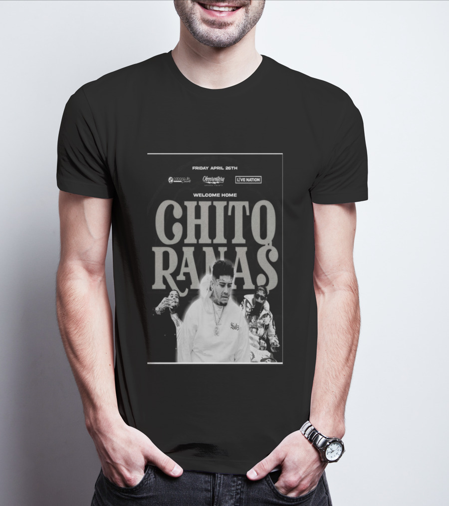 Welcome Home Chito Rana$ Live Nation Concert The Observatory Santa Ana April 26 2024 T-Shirt