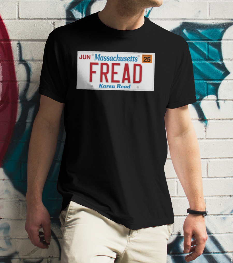 JUN Massachusetts FREAD Karen Read License Plate 25 T-Shirt