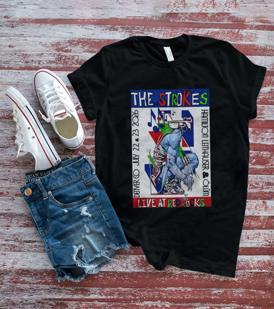 Live At Red Rocks The Strokes July 22 23 2026 Denver Hamilton Leithauser Qum T-Shirt