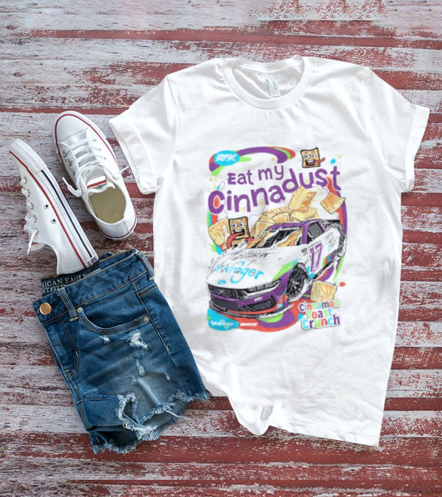 Chris Buescher Eat My Cinnadust Cinnamon Toast Crunch RFK Racing T-Shirt