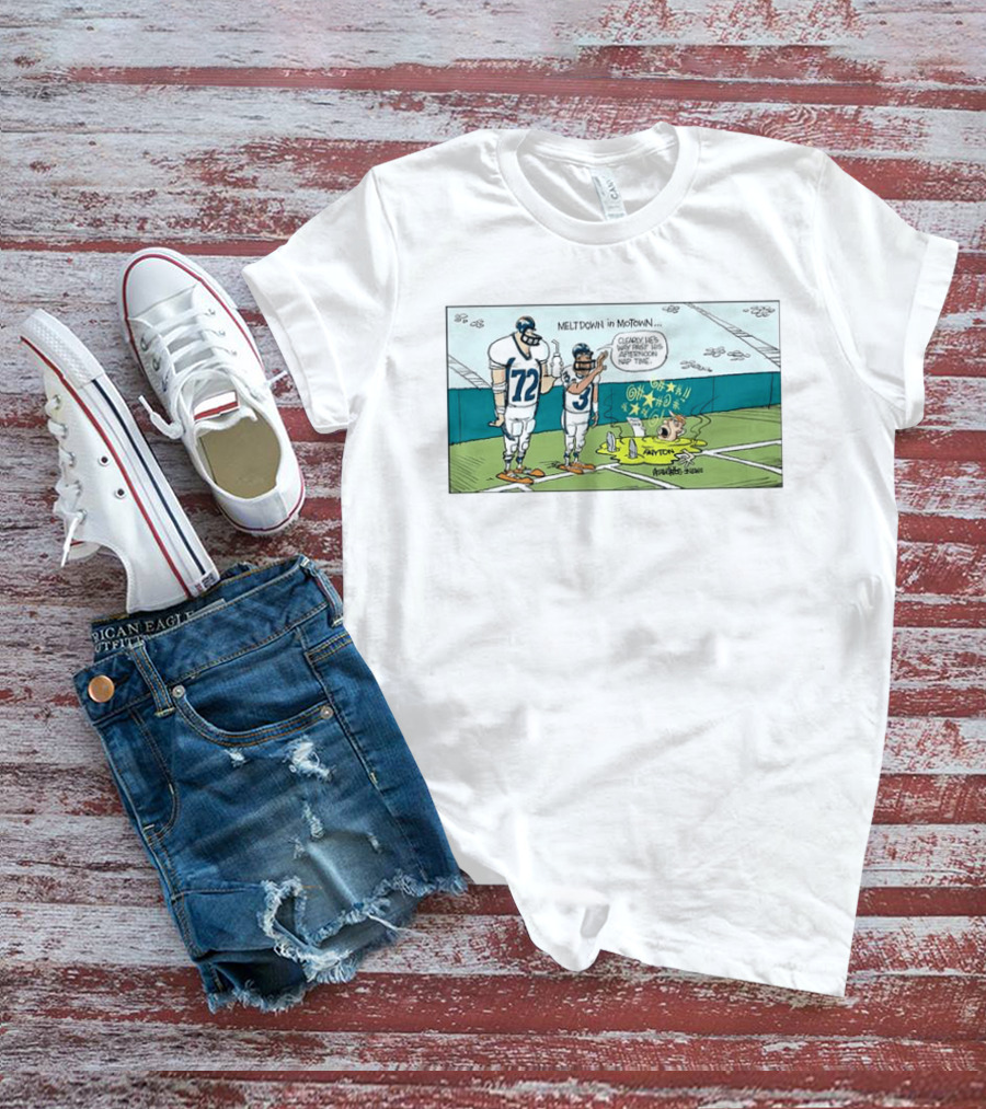 Meltdown In Motown Denver Broncos Sean Payton Past His Afternoon Nap Time T-Shirt