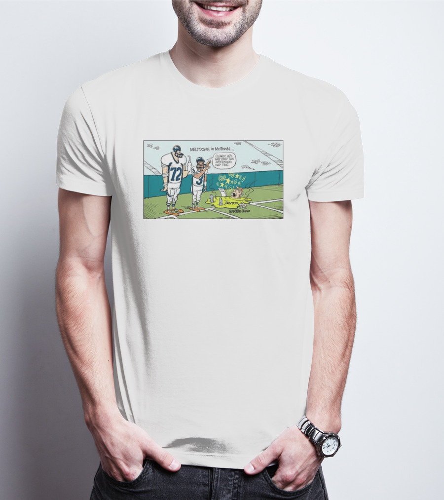 Meltdown In Motown Denver Broncos Sean Payton Past His Afternoon Nap Time T-Shirt